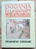 Władysław Zahorski - Podania i legendy wileńskie  - okładka